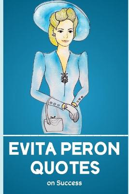 Book cover for Evita peron Quotes on Success