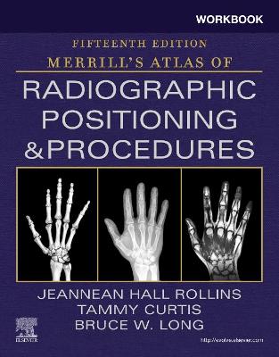 Book cover for Workbook for Merrill's Atlas of Radiographic Positioning and Procedures E-Book