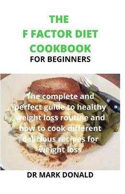 Cover of The F Factor Diet Cookbook for Beginners