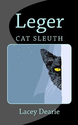 Book cover for Leger - Cat Sleuth