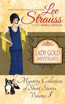 Book cover for Lady Gold Investigates Volume 3