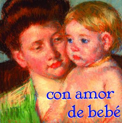 Book cover for Con Amor de Bebe