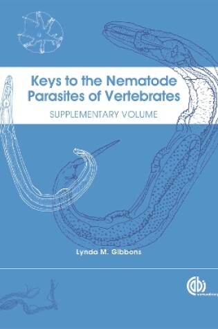 Cover of Keys to the Nematode Parasites of Vertebrates