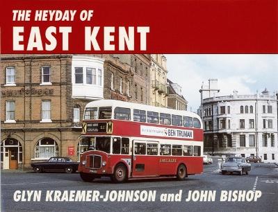 Book cover for Heyday of East Kent