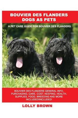 Book cover for Bouvier des Flanders Dogs as Pets