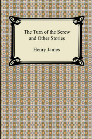 Cover of The Turn of the Screw and Other Stories