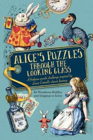 Cover of Alice's Puzzles Through the Looking Glass