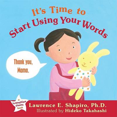 Cover of its Time to Start Using Your Words