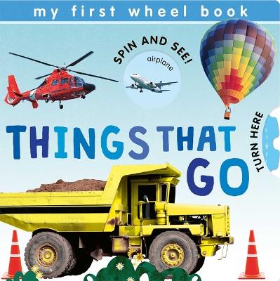 Book cover for My First Wheel Books: Things That Go