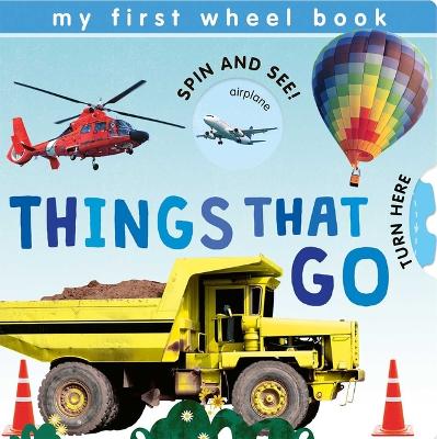 Cover of My First Wheel Books: Things That Go