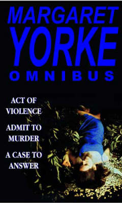 Book cover for Act Of Violence/Admit To Murder/A Case To Answer