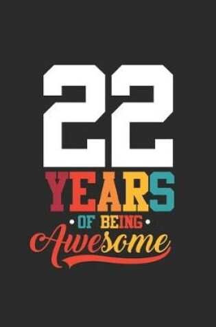 Cover of 22 Years Of Being Awesome