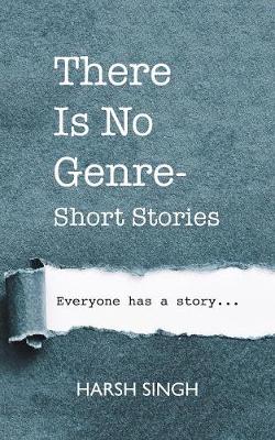 Book cover for There Is No Genre-Short Stories