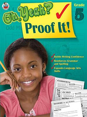 Cover of Oh Yeah? Proof It!, Grade 5