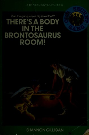 Cover of There's a Body in the Brontosaurus Room!