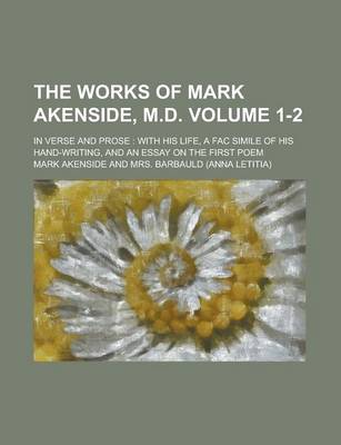 Book cover for The Works of Mark Akenside, M.D; In Verse and Prose