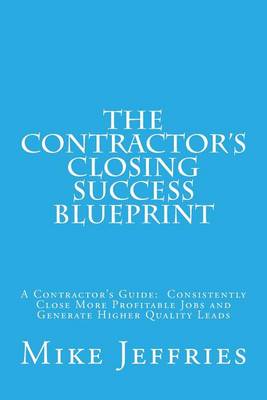Book cover for The Contractor's Closing Success Blueprint