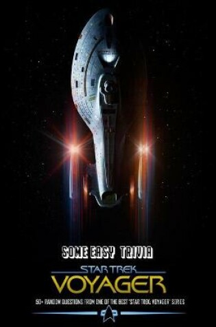 Cover of Some Easy Star Trek Voyager Trivia