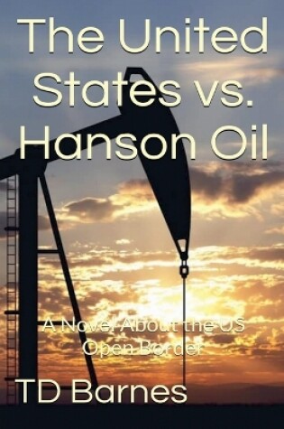 Cover of The United States vs. Hanson Oil