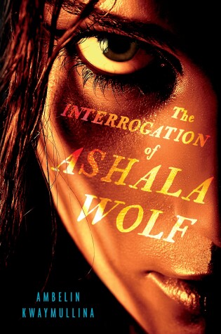 Cover of The Interrogation of Ashala Wolf