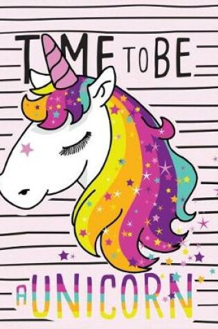 Cover of Time to be a Unicorn