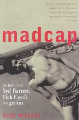 Cover of Madcap : Half-Life Of Syd Barrett