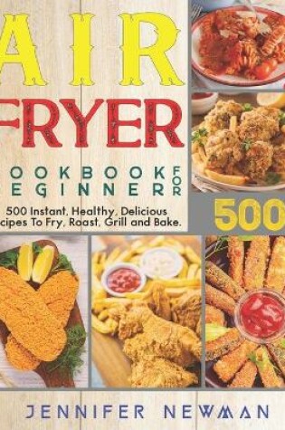 Cover of Air Fryer Cookbook for Beginners