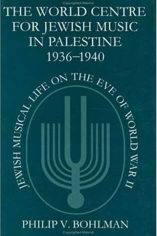 Cover of The World Centre for Jewish Music in Palestine, 1936-1940