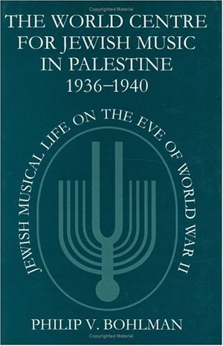 Book cover for The World Centre for Jewish Music in Palestine, 1936-1940