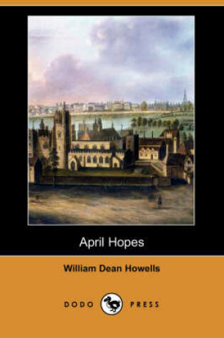 Cover of April Hopes (Dodo Press)