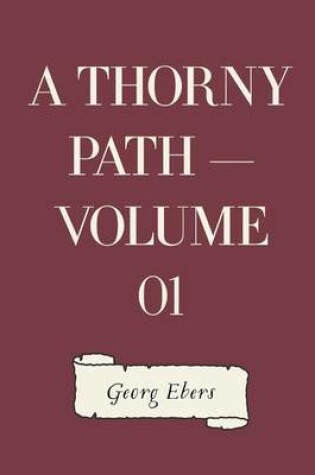 Cover of A Thorny Path - Volume 01