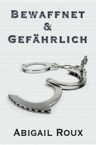 Cover of Bewaffnet & Gefahrlich