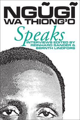 Book cover for Ngugi wa Thiong'o Speaks