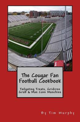 Book cover for The Cougar Fan Football Cookbook