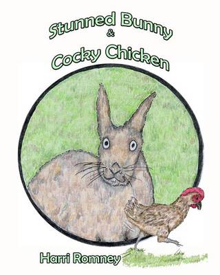 Book cover for Stunned Bunny and Cocky Chicken