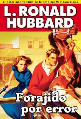 Book cover for Forajido por error
