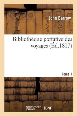 Book cover for Bibliotheque Portative Des Voyages. Tome 1
