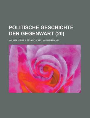 Book cover for Politische Geschichte Der Gegenwart (20 )