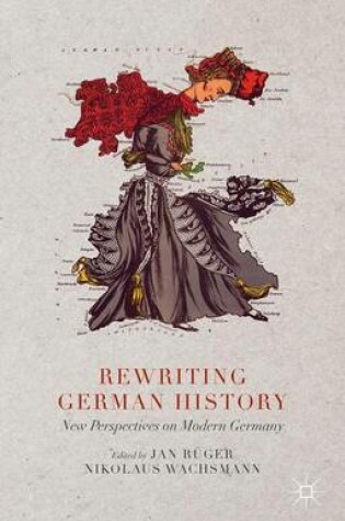 Cover of Rewriting German History