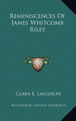 Book cover for Reminiscences Of James Whitcomb Riley