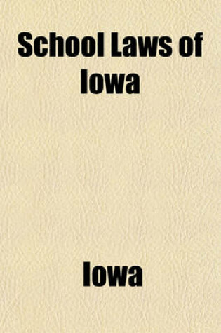 Cover of School Laws of Iowa