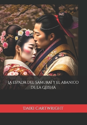 Book cover for La espada del Samurai y el abanico de la Geisha