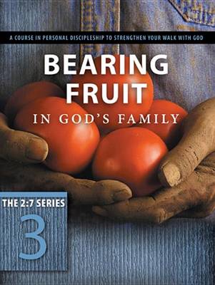 Book cover for Bearing Fruit in God's Family