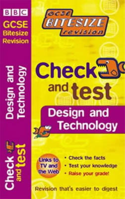 Book cover for GCSE BITESIZE REVISION CHECK & TEST DESIGN & TECHNOLOGY