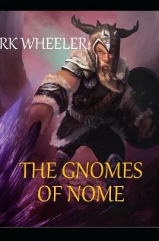 Cover of The Gnomes of Nome
