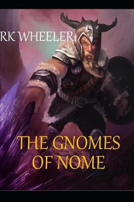 Book cover for The Gnomes of Nome
