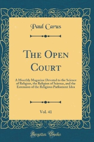 Cover of The Open Court, Vol. 41