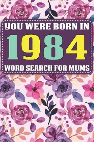 Cover of You Were Born In 1984