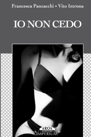 Cover of Io Non Cedo