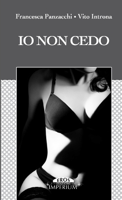 Book cover for Io Non Cedo